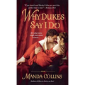 Why Dukes Say I Do