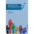 Elections and Democratization in the Middle East: The Tenacious Search for Freedom, Justice, and Dignity