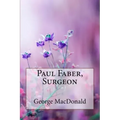 Paul Faber, Surgeon George MacDonald