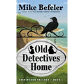 Old Detectives Home: An Omnipodge Mystery