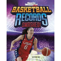 Basketball Records Smashed!
