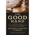 The Good Hand: A Memoir of Work, Brotherhood, and Transformation in an American Boomtown