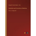 Anomalies and Curiosities of Medicine: Part 2 - in large print