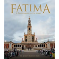 Fatima: A Pilgrimage with Mary