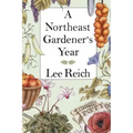 A Northeast Gardener's Year