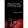 Fascism and Criminal Law: History, Theory, Continuity