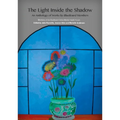 The Light Inside the Shadow: An Anthology of Works by BlueBoard Members