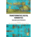 Transformative Digital Humanities: Challenges and Opportunities