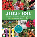 Seeds in Soil: Planting a Garden and Finding Your Roots