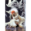 Arcadia's Ignoble Knight, Volume 4: The Sorceress' Knight's Tournament Part II