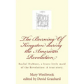 The Burning Of Kingston during the American Revolution: Rachel DuMont, a brave little maid of the Revolution: A true story of the burning of Kingston
