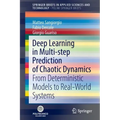 Deep Learning in Multi-Step Prediction of Chaotic Dynamics: From Deterministic Models to Real-World Systems