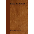 Beasts, Men and Gods