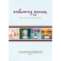 Ordinary Graces: Word Gifts for Any Season