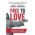 Free to Love: How Oneness Transcends Marriage and Singleness