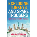 Exploding Turkeys and Spare Trousers: Adventures in global business