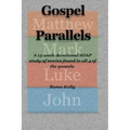 Gospel Parallels: A 15 Week Devotional S.O.A.P Scripture Study