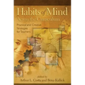 Habits of Mind Across the Curriculum: Practical and Creative Strategies for Teachers
