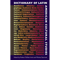 Dictionary of Latin American Cultural Studies
