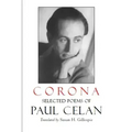 Corona: The Selected Poems of Paul Celan