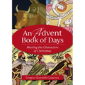An Advent Book of Days: Meeting the Characters of Christmas