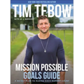 Mission Possible Goals Guide: A 40-Day Plan to Making Each Moment Count