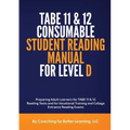 TABE 11 and 12 CONSUMABLE STUDENT READING MANUAL FOR LEVEL D