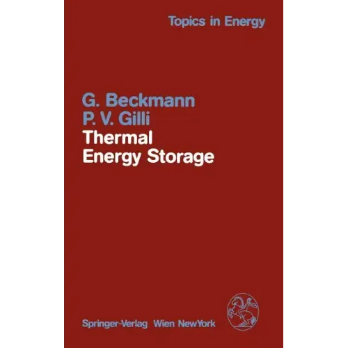 Thermal Energy Storage: Basics, Design, Applications to Power Generation and Heat Supply