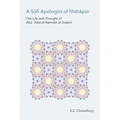 A Ṣūfī Apologist of Nīshāpūr: The Life and Thought of Abū ʿAbd al-Raḥmān al-Sulamī