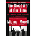 The Great War of Our Time: The Cia's Fight Against Terrorism--From Al Qa'ida to Isis