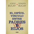 El Difícil Vínculo Entre Padres E Hijos