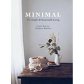 Minimal: For Simple and Sustainable Living