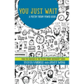 You Just Wait: A Poetry Friday Power Book