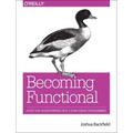 Becoming Functional: Steps for Transforming Into a Functional Programmer