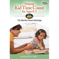 Making Kid Time Count for Ages 0-3: The Attentive Parent Advantage