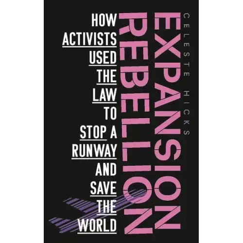 Expansion rebellion: Using the law to fight a runway and save the planet