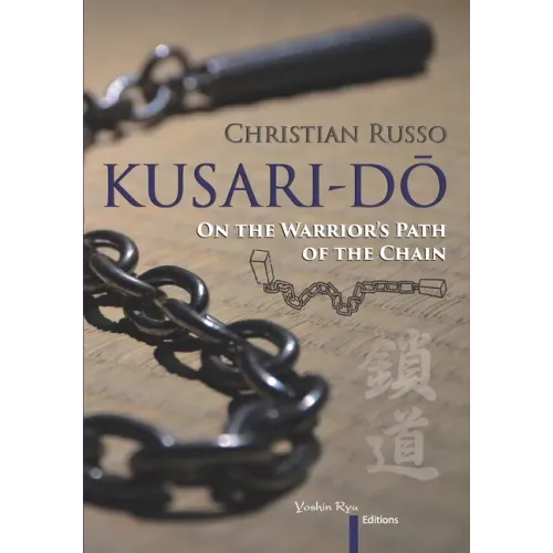 Kusari-Dō: On the Warrior's Path of the Chain