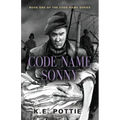Code Name Sonny: Book One of the Code Name Series