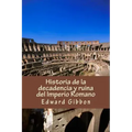 Historia de la decadencia y ruina del Imperio Romano