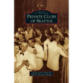 Private Clubs of Seattle