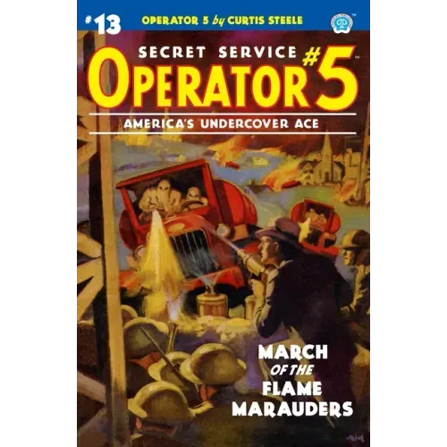 Operator 5 #13: March of the Flame Marauders
