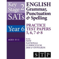 KS2 SATs English Grammar, Punctuation & Spelling Practice Test Papers 5, 6, 7 & 8 for the New National Curriculum 2018 & Onwards (Year 6: Ages 10-11)