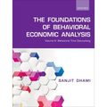 The Foundations of Behavioral Economic Analysis: Volume III: Behavioral Time Discounting