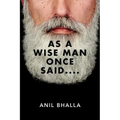 As A Wise Man Once Said....