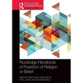 Routledge Handbook of Freedom of Religion or Belief