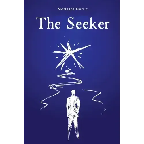 The Seeker: On the Path to Spiritual Freedom