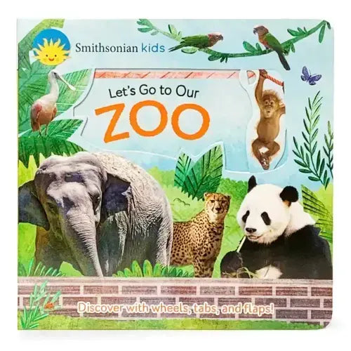 Smithsonian Kids Let's Go to Our Zoo