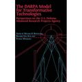 The DARPA Model for Transformative Technologies: Perspectives on the U.S. Defense Advanced Research Projects Agency