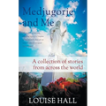 Medjugorje And Me