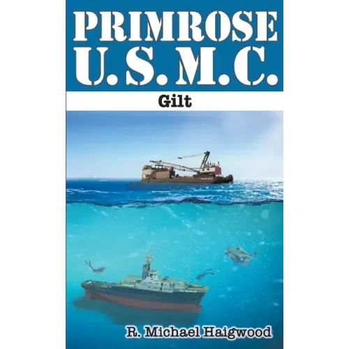 Primrose U.S.M.C.: Gilt